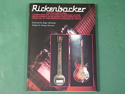 THE COMPLETE HISTORY OF RICKENBACKER GUITARS RICHARD R. SMITH